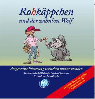 Dr. Jutta Ziegler - Rohkäppchen und der zahnlose Wolf