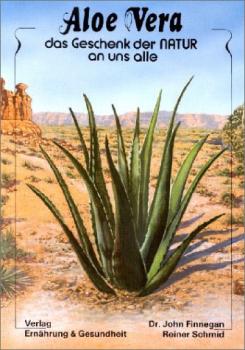 Aloe Vera - Das Geschenk der Natur an uns alle Buch